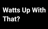 Watts up with that? - Watts up with that? is a blog that discusses climate change skepticism, offering critiques of climate science data and research.